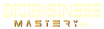 DigiBusiness Mastery | Digital Marketing Agency | Digital Business Blog | Lagos